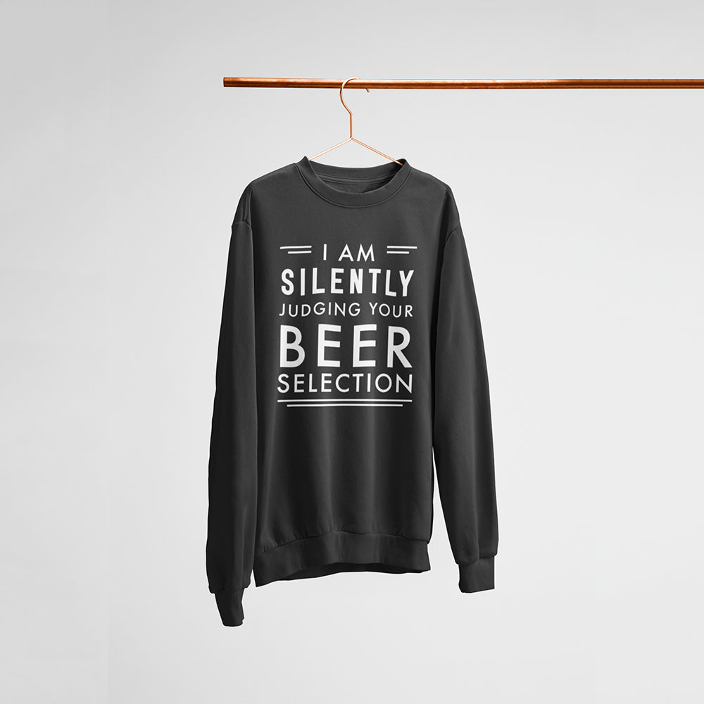 Judging You By Beer Selection Unisex Sweatshirt — main product image