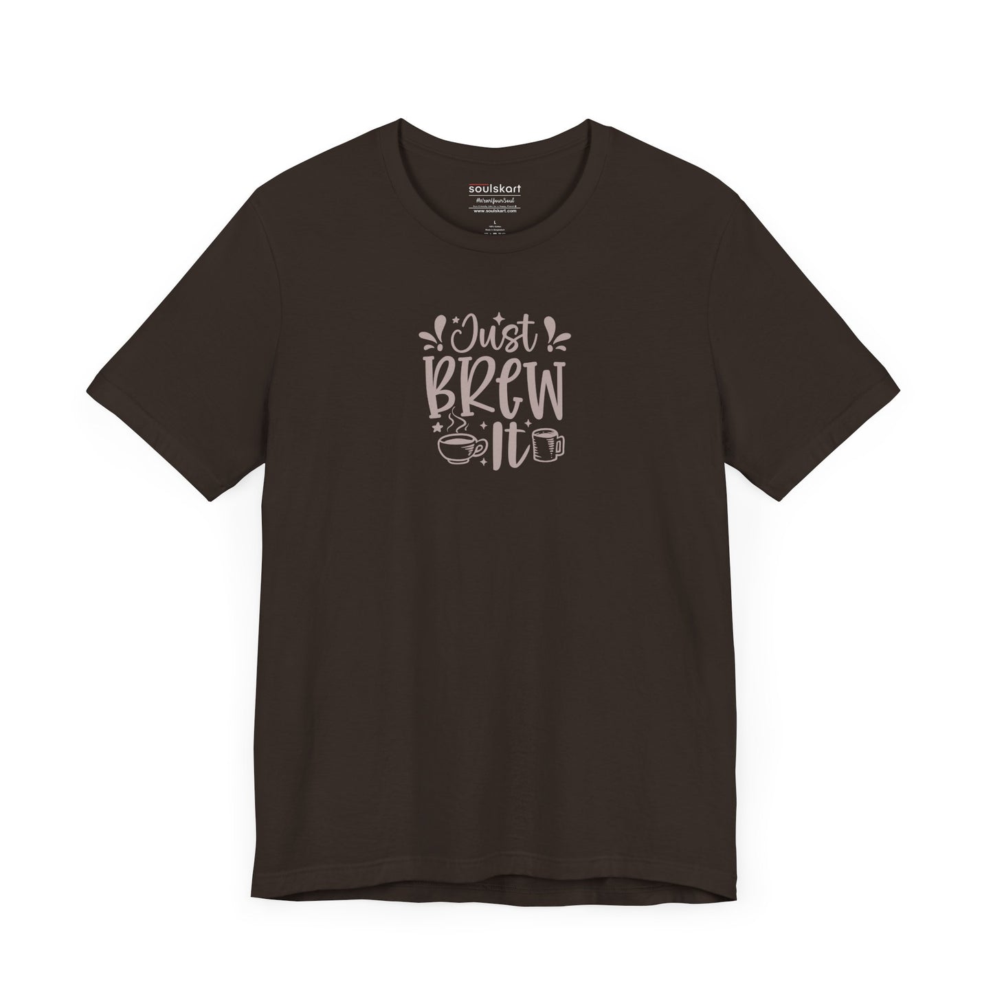 Just Brew It coffee tee front print, brown unisex