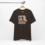 Coffee in One Hand coffee tee back, brown unisex