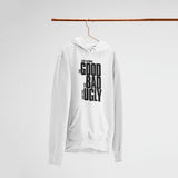 The Good The Bad The Ugly Unisex Hoodie - Soulskart