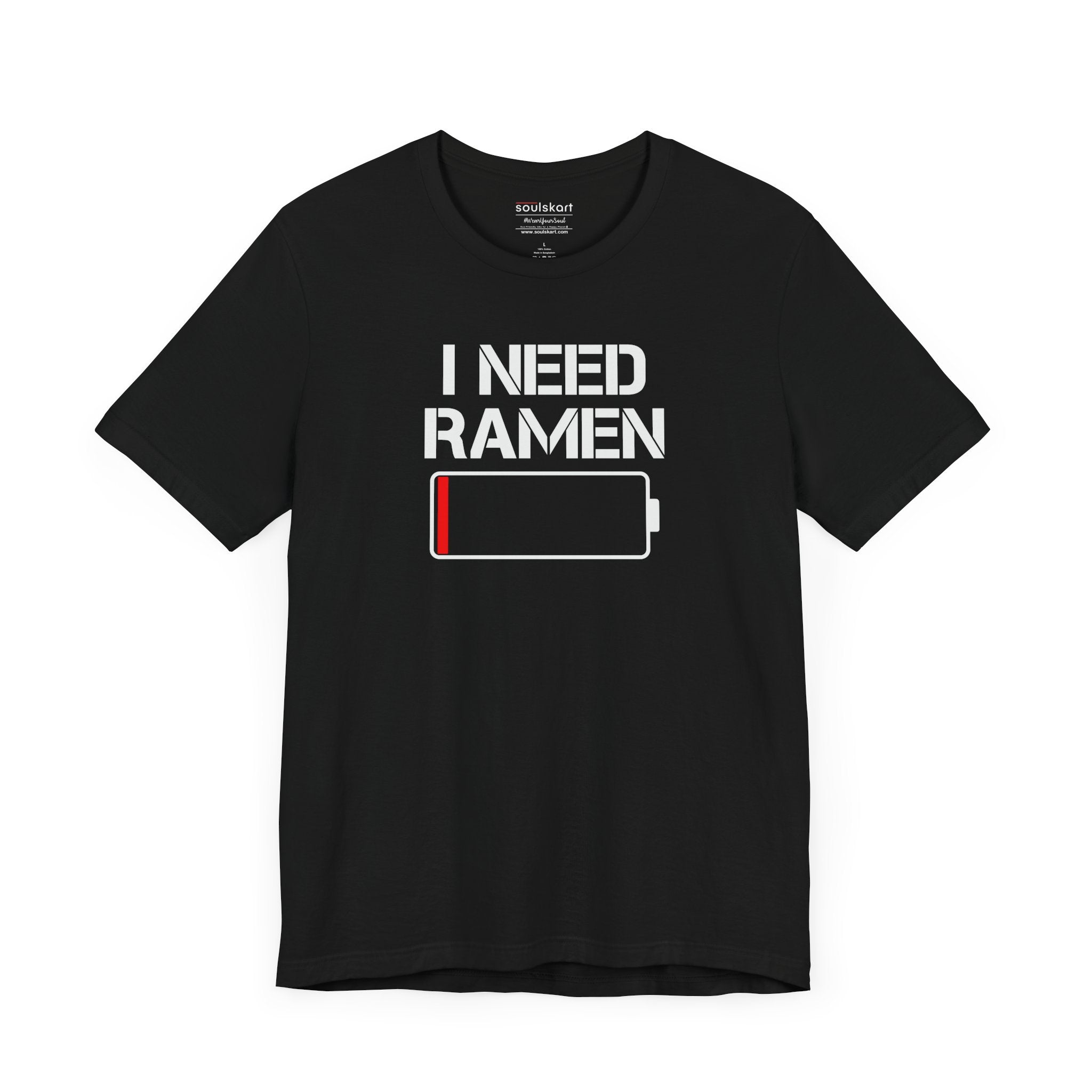 "I Need Ramen" Unisex T-Shirt – Soulful Comfort in Every Slurp! - Front View