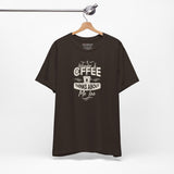 Coffee Thinks About Me Too coffee tee back, brown unisex
