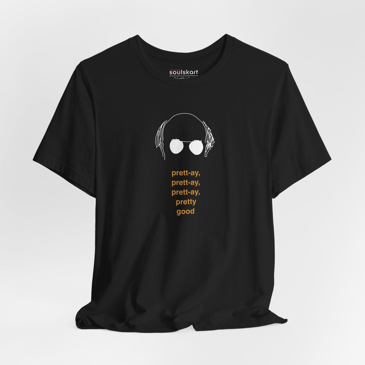 Curb Your Enthusiasm “Prett-ay, Prett-ay, Prett-ay, Pretty Good” T-Shirt - Main Product Image
