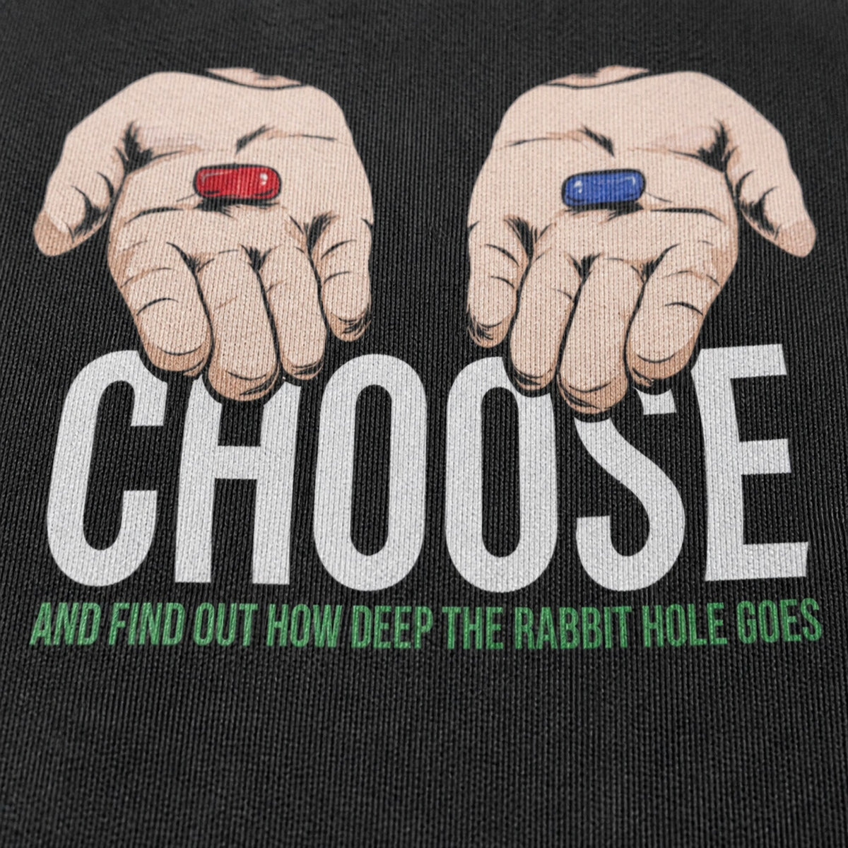 Choose And Find Out How Deep Is The Rabbit Hole Sweatshirt — print detail close-up