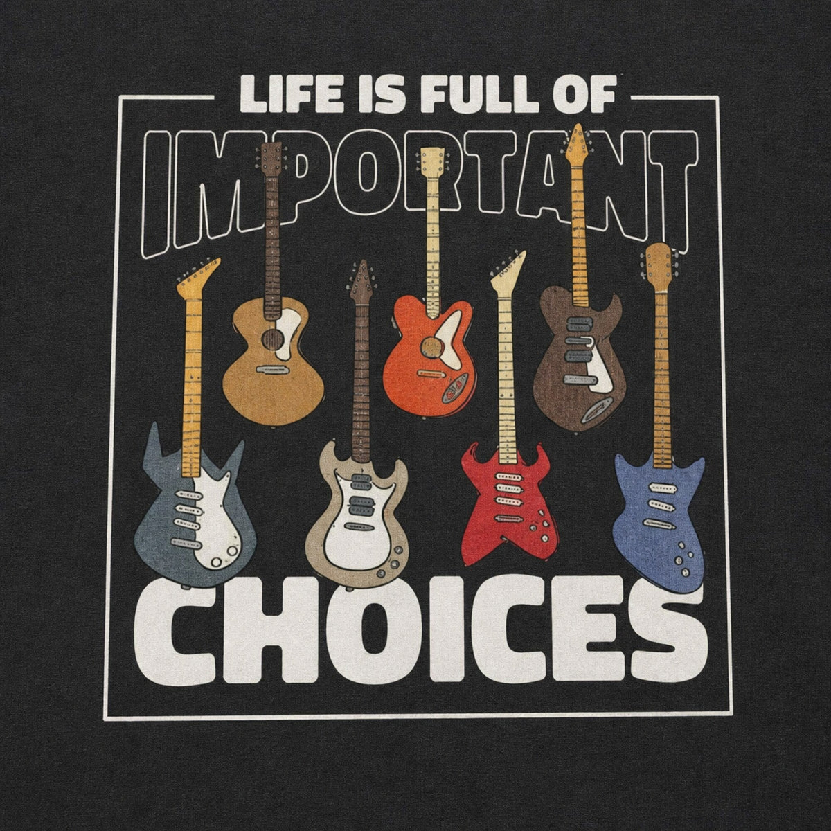 Choose Wisely Electric Guitar Tee — print detail close-up