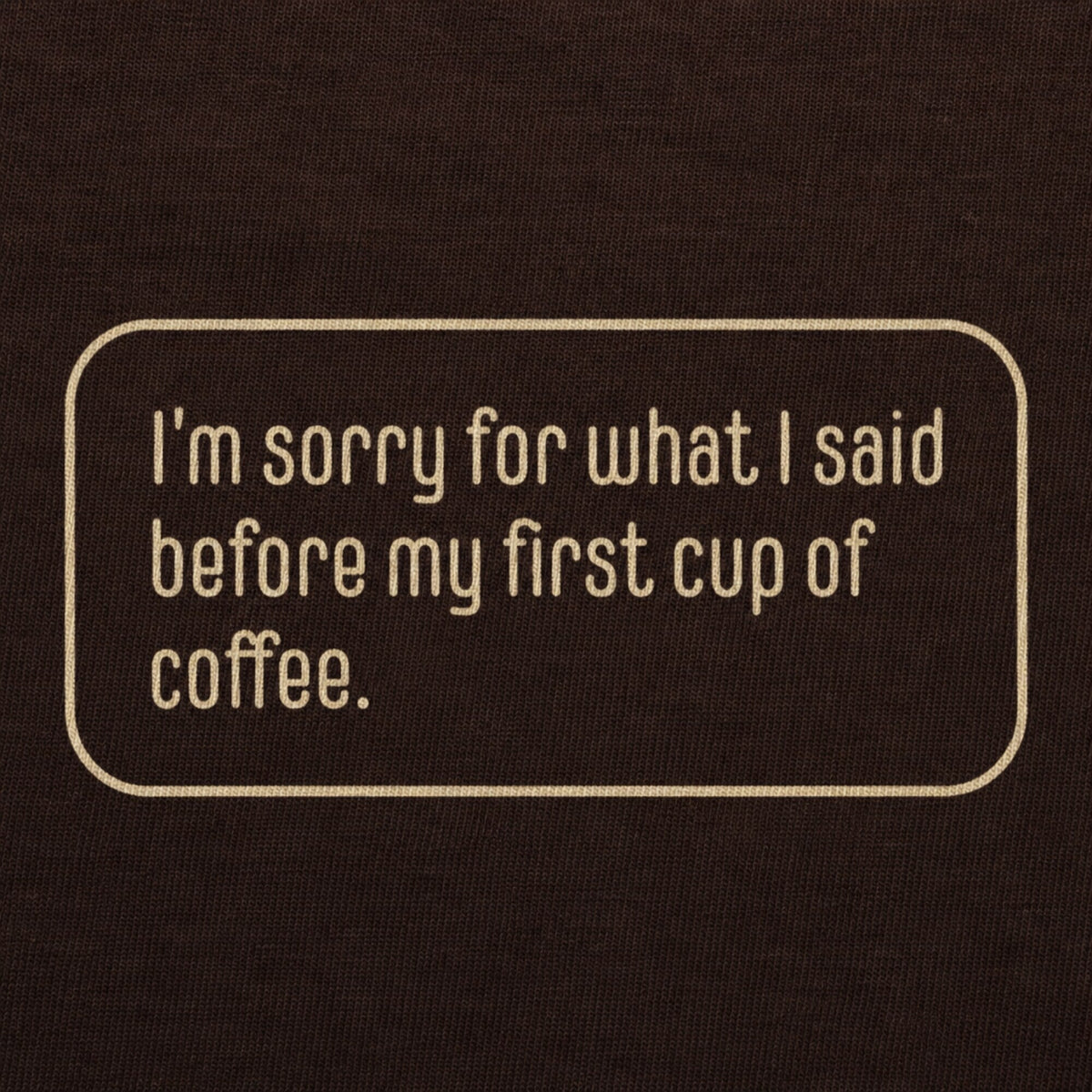 Coffee Lover's Apology Tee — print detail close-up