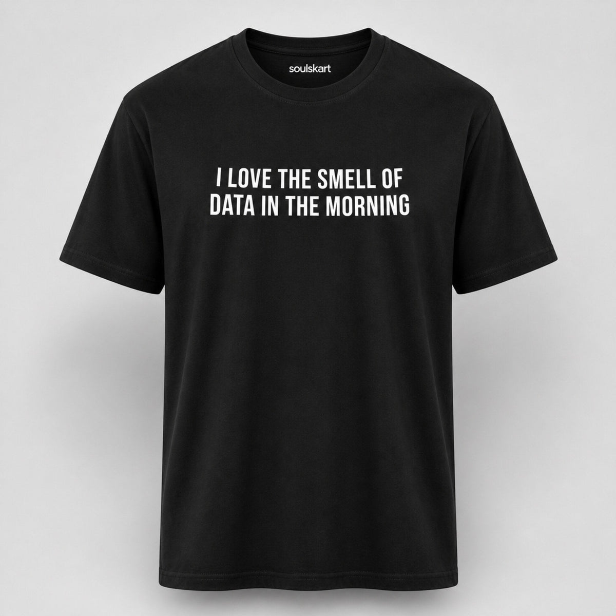 'I Love the Smell of Data in the Morning' Unisex Tee — front view