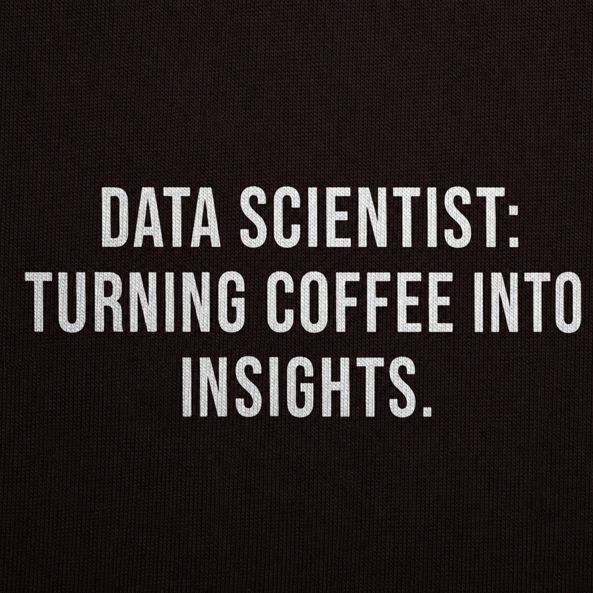 'Turning Coffee Into Insights' Data Scientist Tee — print detail close-up