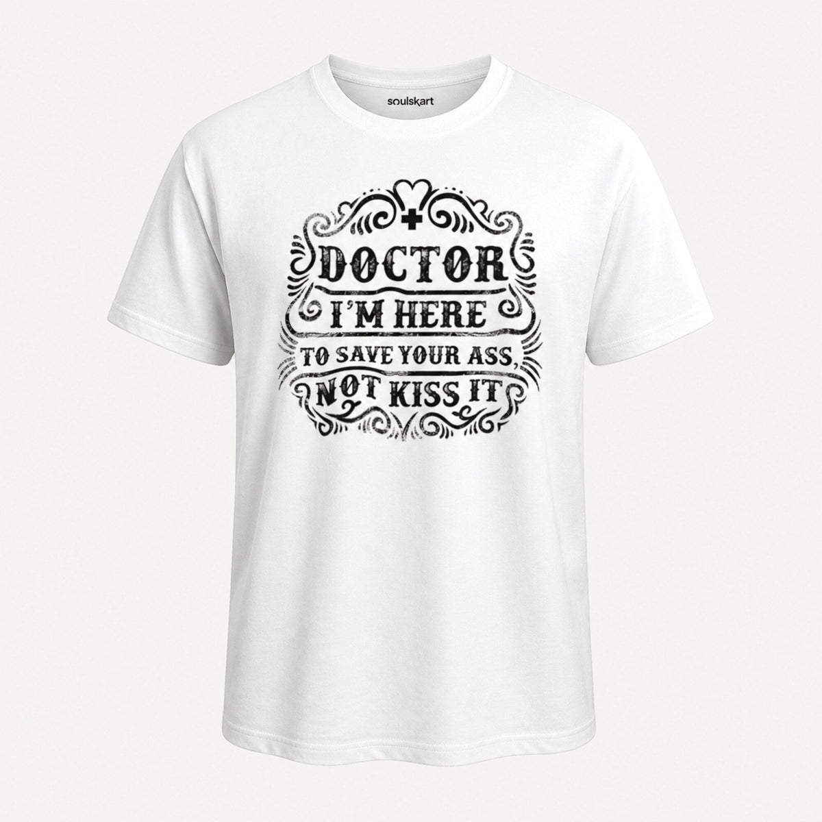 Doctor Humor T-Shirt — front view