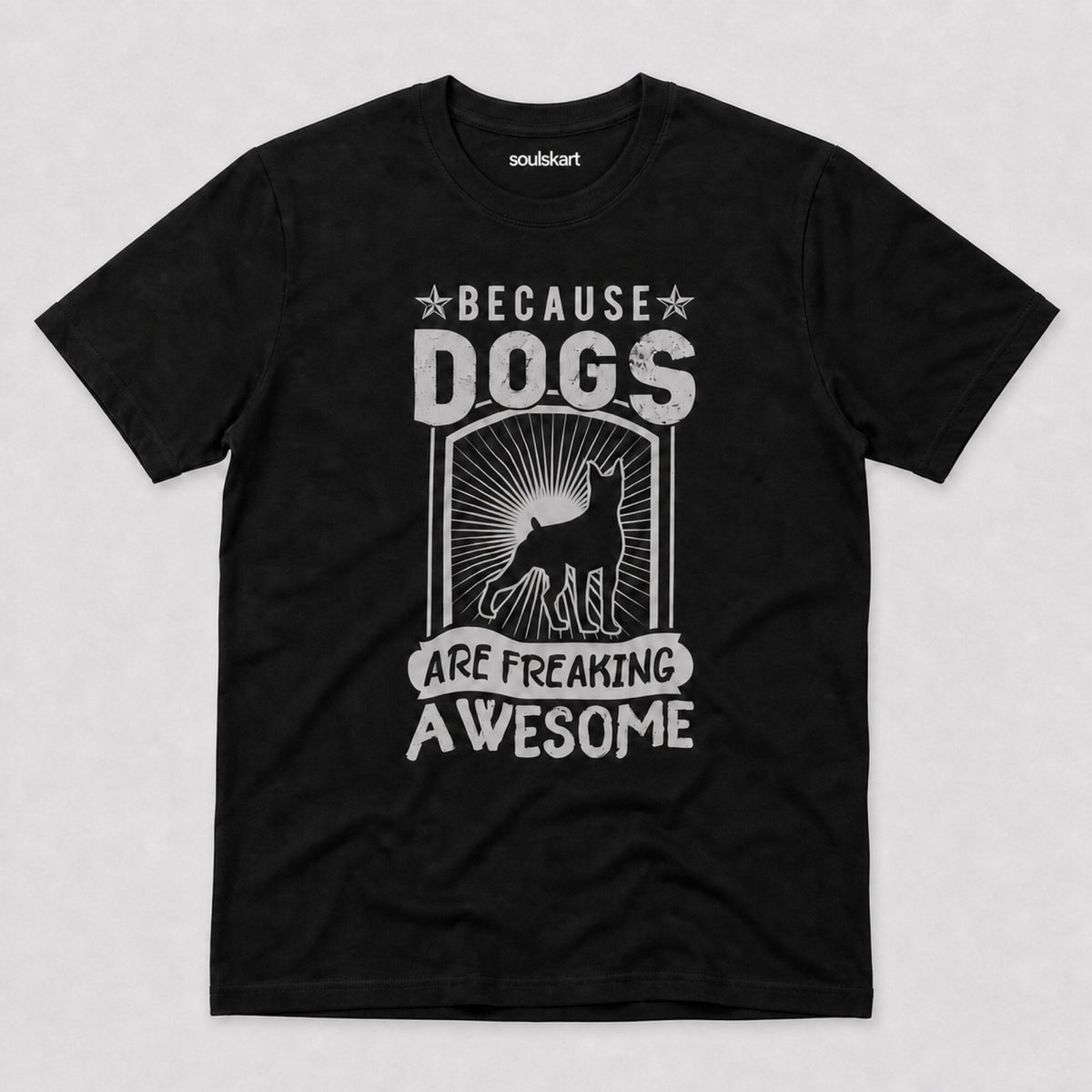 Dogs Are Freaking Awesome Unisex Printed T-Shirt — on hanger