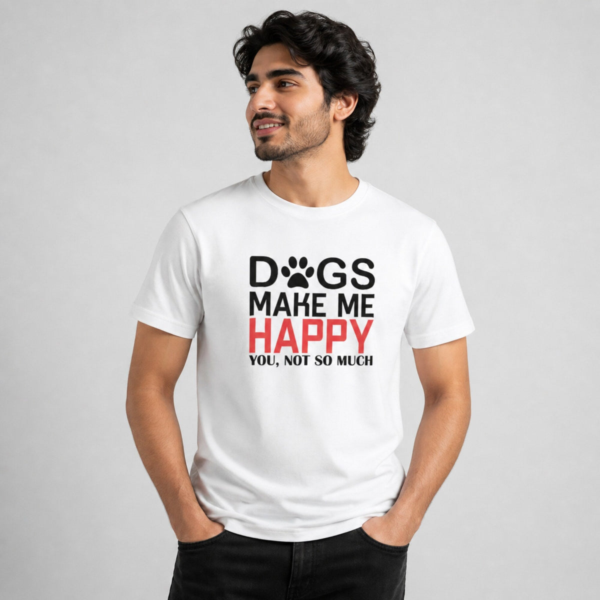 Dogs Make Me Happy Unisex Printed T-Shirt — worn on model, front