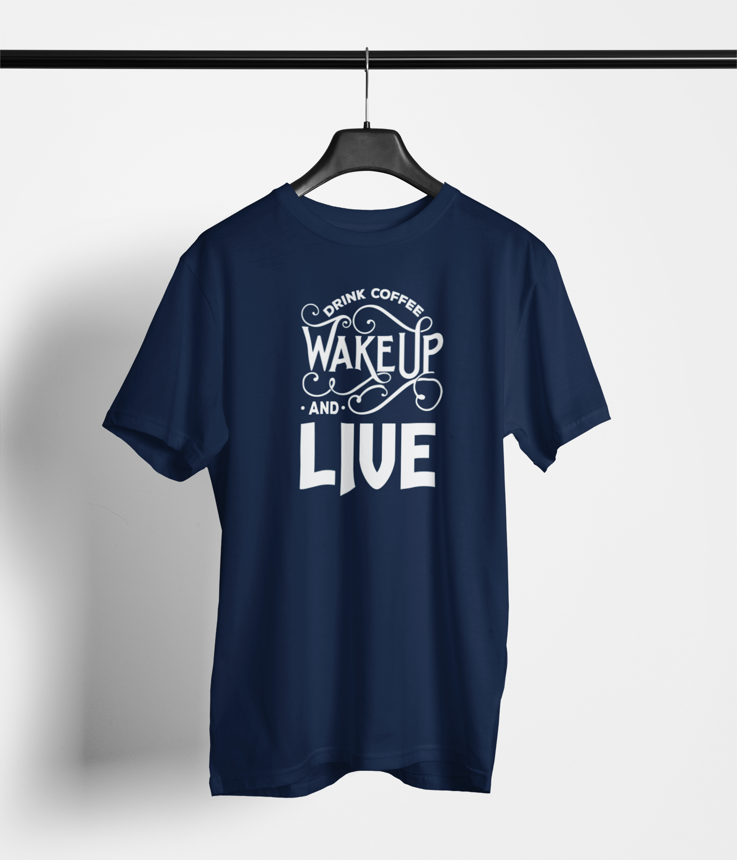 Drink Coffee Wake Up & Live T-Shirt — main product image