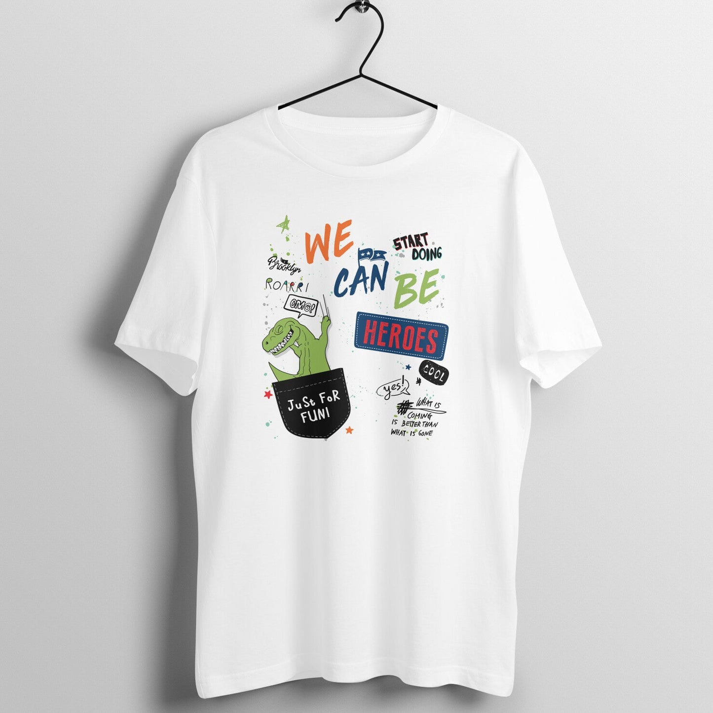"We Can Be Heroes" Unisex Streetwear T-Shirt - Main Product Image