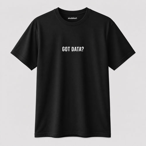 GOT DATA? Data Scientist Tee — front view