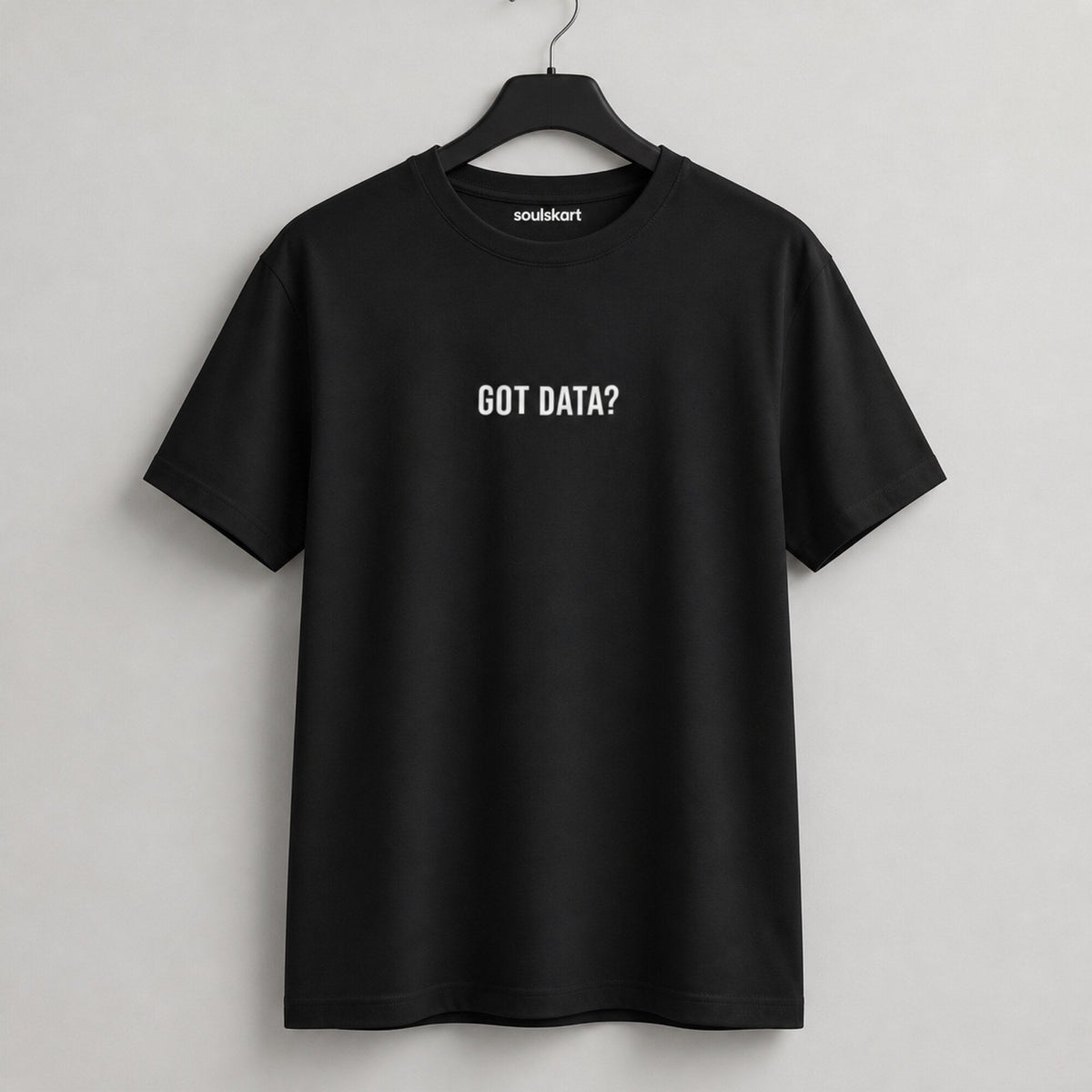 GOT DATA? Data Scientist Tee — on hanger