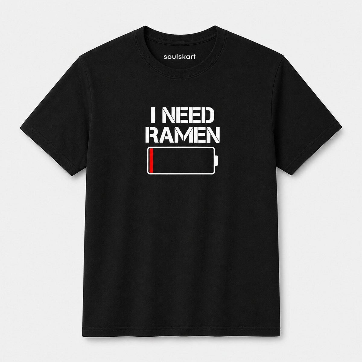 I Need Ramen T-Shirt — front view