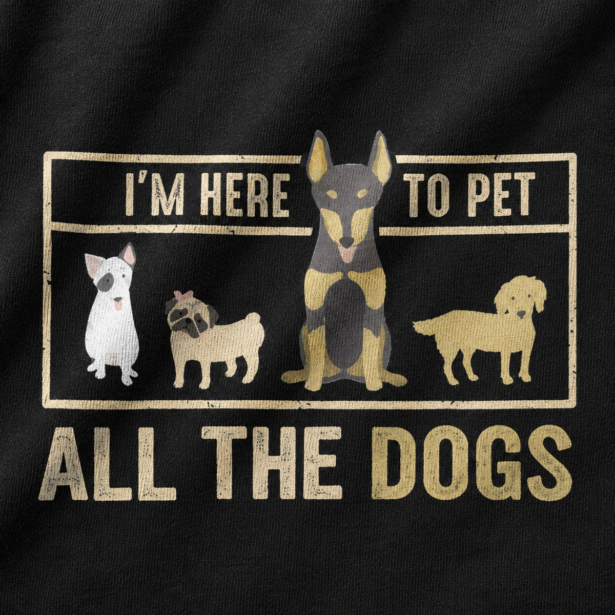I'm Here to Pet All the Dogs Unisex Printed T-Shirt — print detail close-up