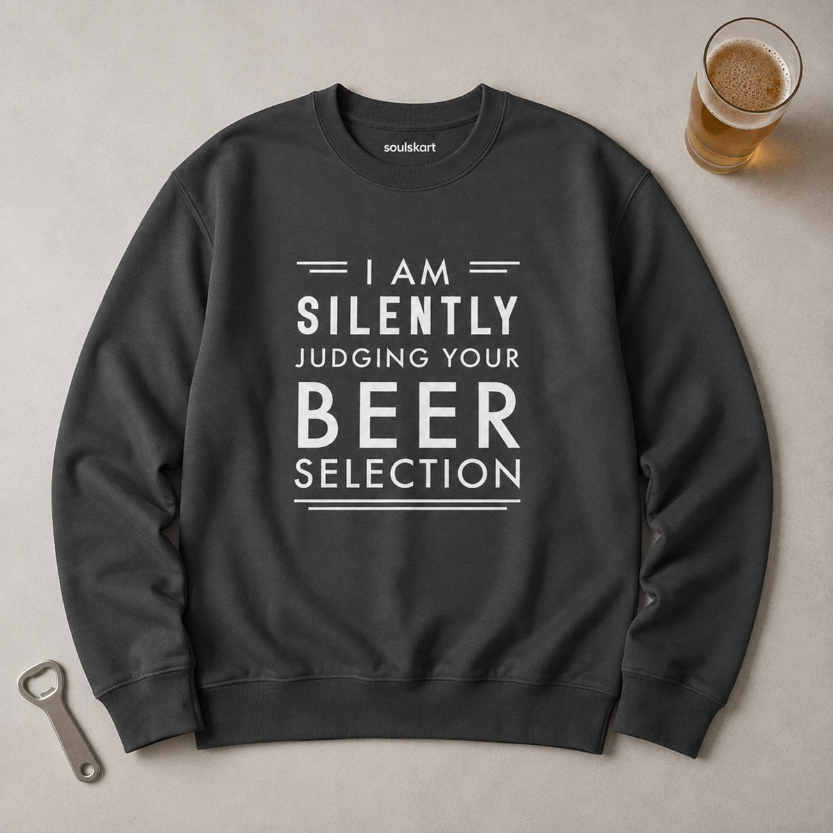 Judging You By Beer Selection Unisex Sweatshirt — on hanger