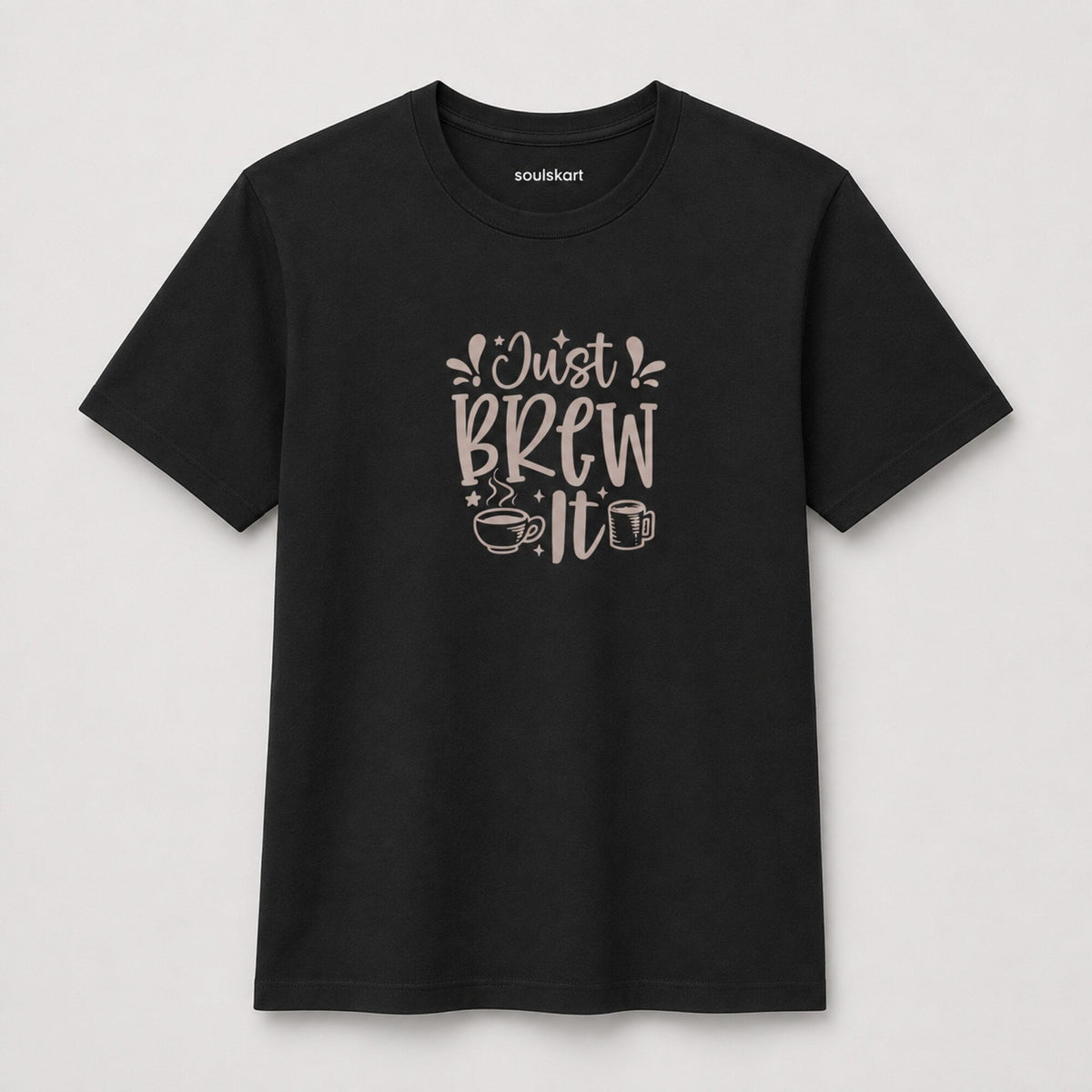 Just Brew It Coffee T-Shirt — front view