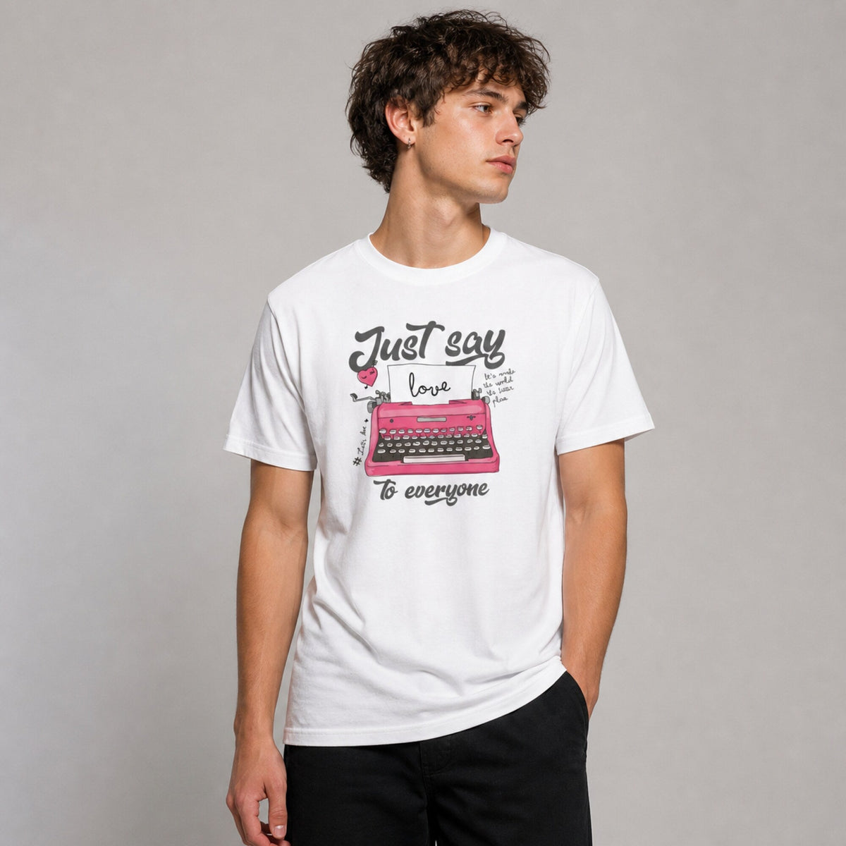 Just Say Love Unisex Streetwear Tee — worn on model, front