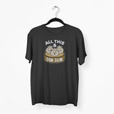 All This &amp; Dim Sum Unisex T-Shirt - Main Product Image