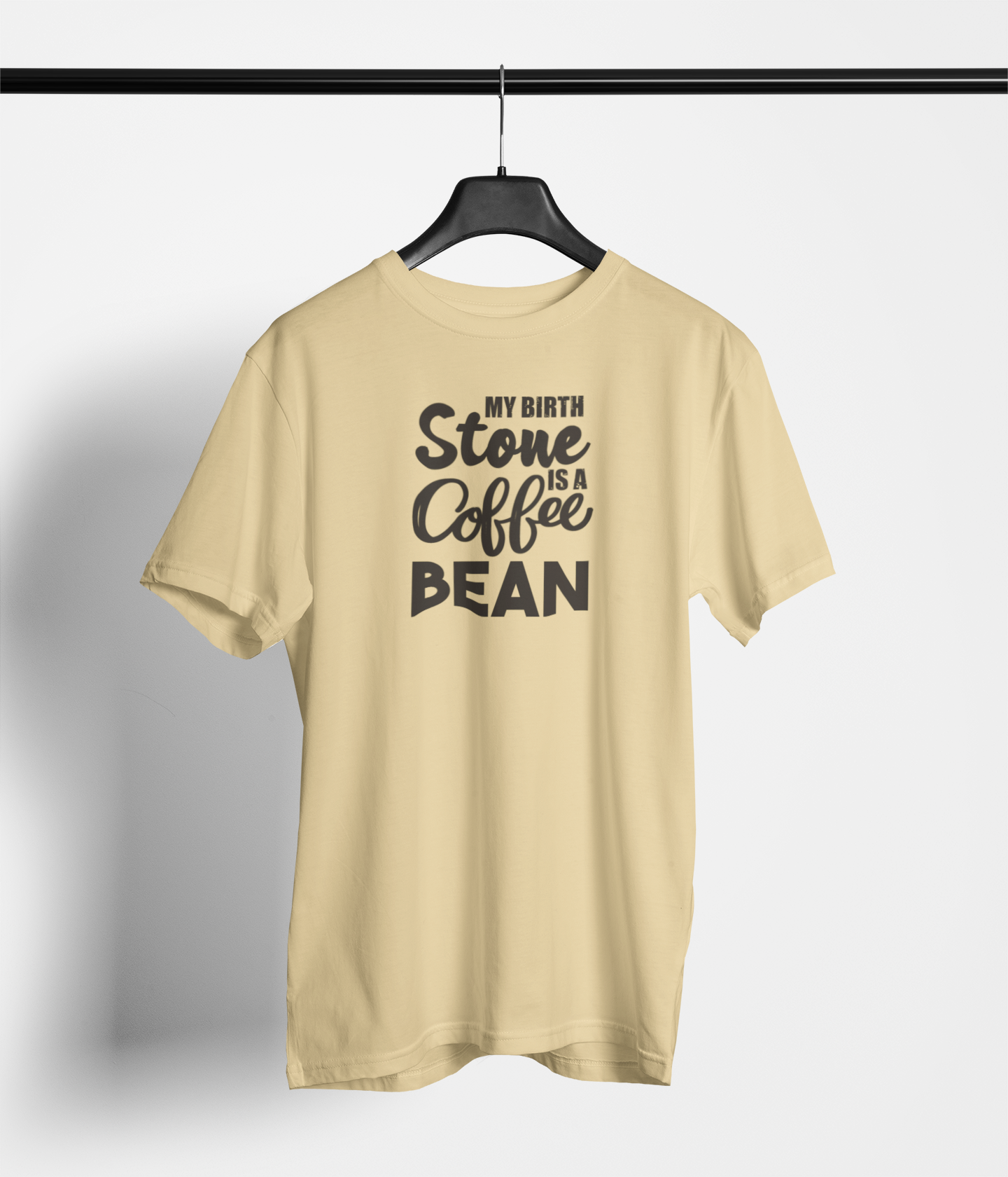 My Birth Stone is a Coffee Bean T-Shirt — main product image