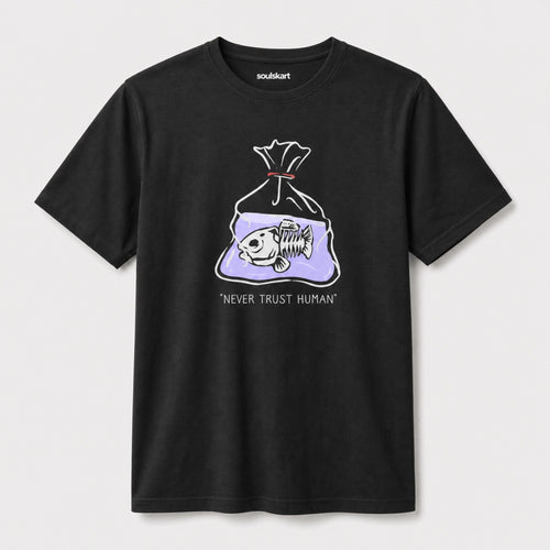 Never Trust Human Unisex Streetwear Tee — front view