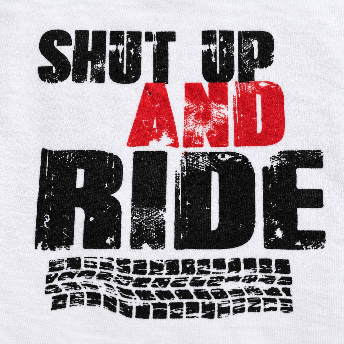 Shut Up and Ride Unisex Printed T-Shirt, cotton print close-up