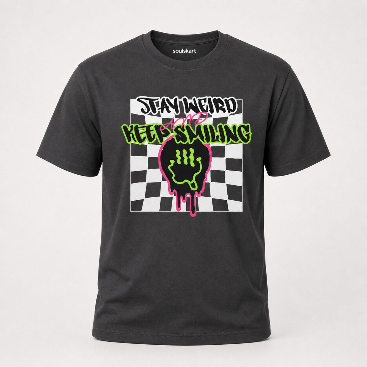 Stay Weird & Keep Smiling Unisex Streetwear T-Shirt — front view