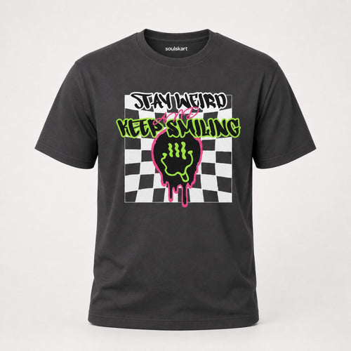 Stay Weird & Keep Smiling Unisex Streetwear T-Shirt — front view