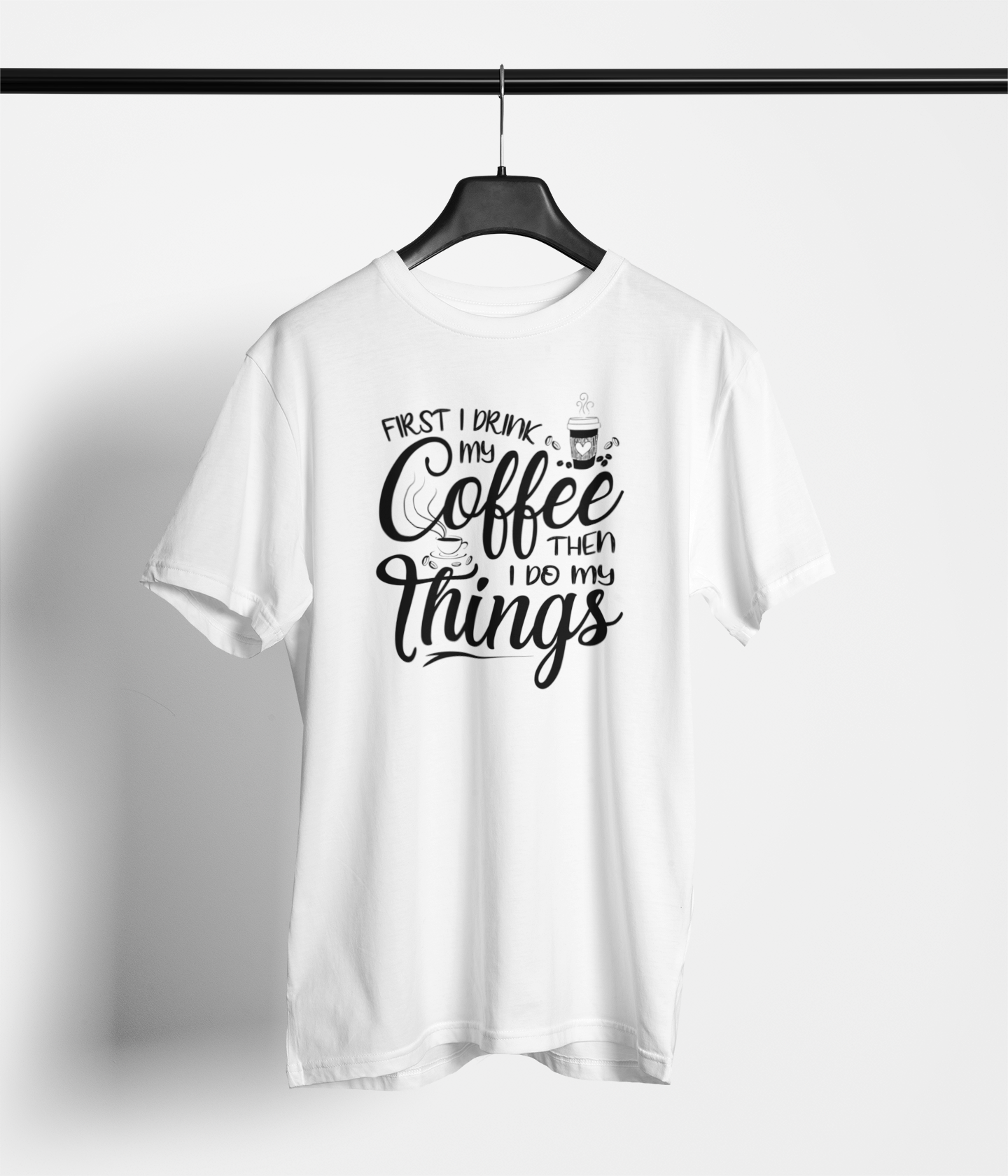 "First Coffee, Then Things" T-Shirt - Main Product Image