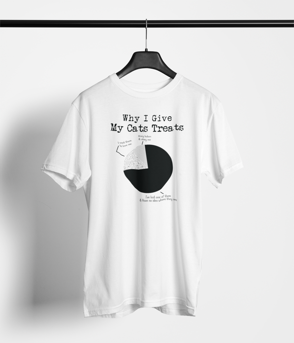 Why I Give My Cats Treats Unisex Printed T-Shirt — main product image
