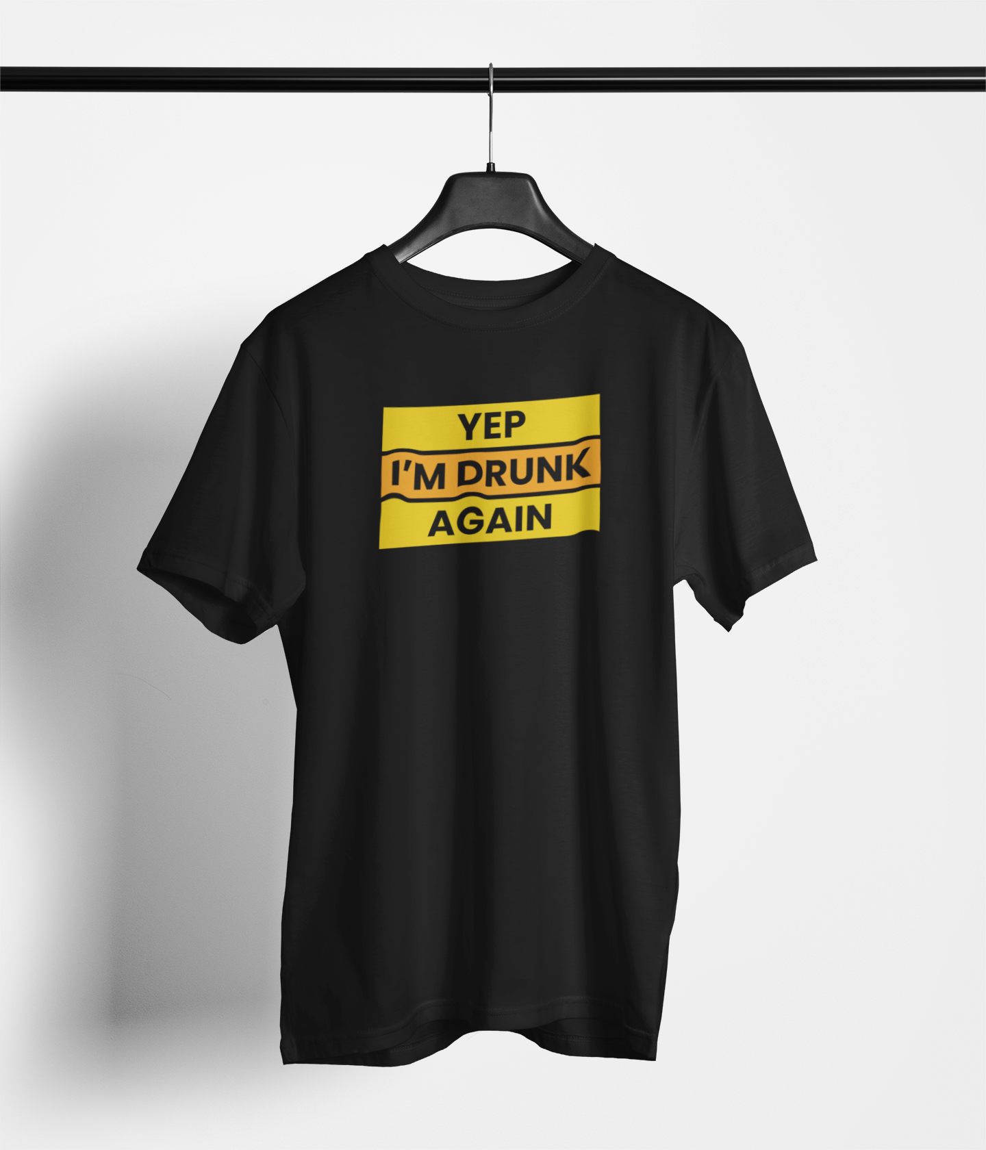 Yep, I'm Drunk Again T-Shirt — main product image