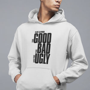 The Good The Bad The Ugly Unisex Hoodie - Soulskart