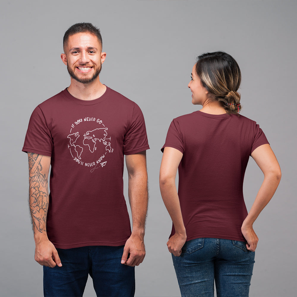 Never Go Never Know Unisex T-Shirt - Soulskart