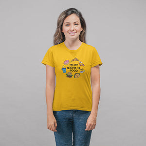 Here For The food Unisex T-Shirt - Soulskart
