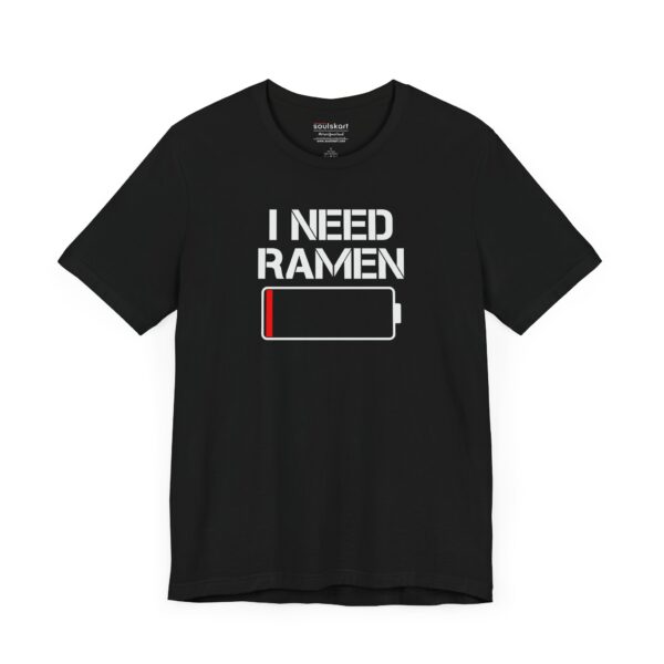 "I Need Ramen" Unisex T-Shirt – Soulful Comfort in Every Slurp! - Image 2