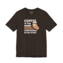 "Coffee in One Hand, Confidence in the Other" T-Shirt