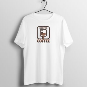 "Blood Type: Coffee" Unisex Tee - A Brew-tiful Statement for Coffee Lovers!