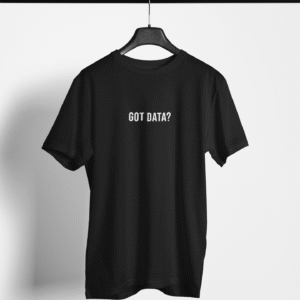 'GOT DATA?' Data Scientist Tee